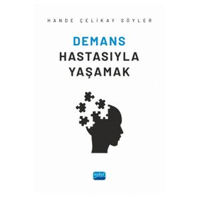 Nobel Akademik Yayıncılık - Demans Hastasıyla Yaşamak
