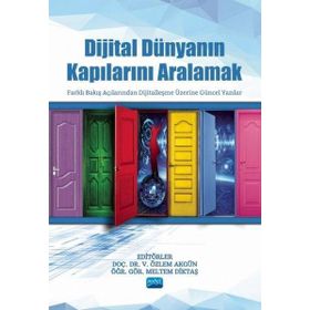 Nobel Akademik Yayıncılık - Dijital Dünyanın Kapılarını Aralamak