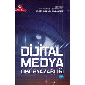 Nobel Akademik Yayıncılık - Dijital Medya Okuryazarlığı