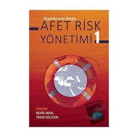 Nobel Akademik Yayıncılık - Disiplinlerarası Bakışla Afet Risk Yönetimi 1