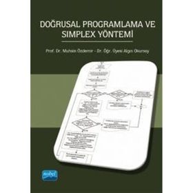 Nobel Akademik Yayıncılık - Doğrusal Programlama ve Simplex Yöntemi