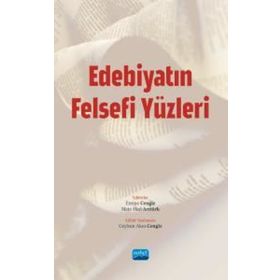 Nobel Akademik Yayıncılık - Edebiyatın Felsefi Yüzleri