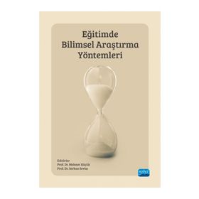 Nobel Akademik Yayıncılık - Eğitimde Bilimsel Araştırma Yöntemleri