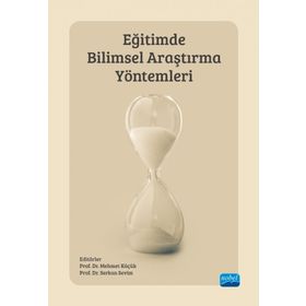 Nobel Akademik Yayıncılık - Eğitimde Bilimsel Araştırma Yöntemleri