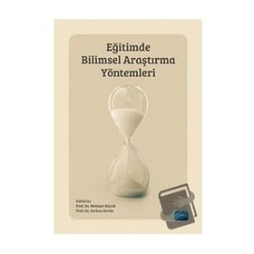 Nobel Akademik Yayıncılık - Eğitimde Bilimsel Araştırma Yöntemleri