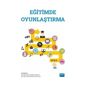 Nobel Akademik Yayıncılık - Eğitimde Oyunlaştırma