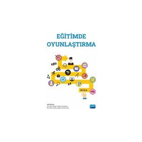 Nobel Akademik Yayıncılık - Eğitimde Oyunlaştırma