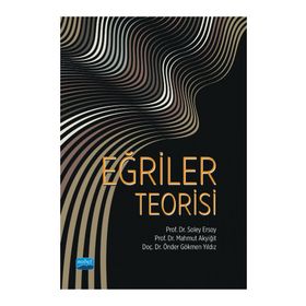 Nobel Akademik Yayıncılık - Eğriler Teorisi