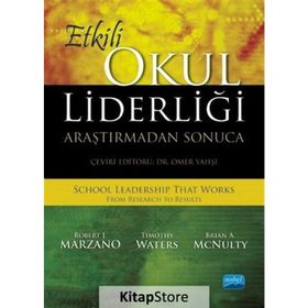 Nobel Akademik Yayıncılık - Etkili Okul Liderliği - Araştırmadan Sonuca
