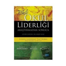 Nobel Akademik Yayıncılık - Etkili Okul Liderliği - Araştırmadan Sonuca