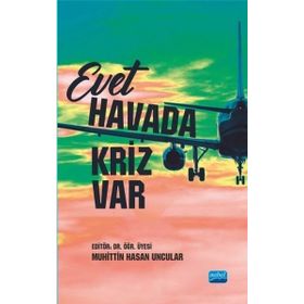 Nobel Akademik Yayıncılık - Evet Havada Kriz Var