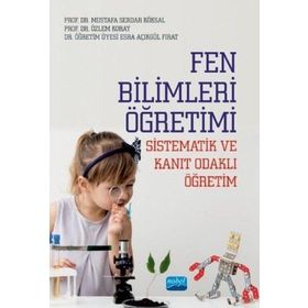 Nobel Akademik Yayıncılık Fen Bilimleri Öğretimi-Sistematik ve Kanıt Odaklı Öğretim