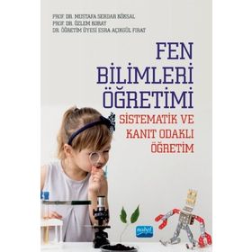 Nobel Akademik Yayıncılık Fen Bilimleri Öğretimi-Sistematik ve Kanıt Odaklı Öğretim