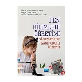 Nobel Akademik Yayıncılık Fen Bilimleri Öğretimi-Sistematik ve Kanıt Odaklı Öğretim