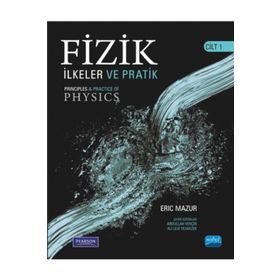 Nobel Akademik Yayıncılık - Fizik 1 İlkeler ve Pratik Çözümler - Principles & Practice of Physics
