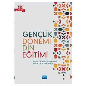 Nobel Akademik Yayıncılık - Gençlik Dönemi Din Eğitimi