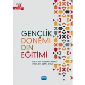 Nobel Akademik Yayıncılık - Gençlik Dönemi Din Eğitimi