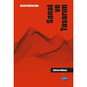 Nobel Akademik Yayıncılık - Genel Hatlarıyla Sanat ve Tasarım