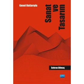 Nobel Akademik Yayıncılık - Genel Hatlarıyla Sanat ve Tasarım