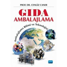 Nobel Akademik Yayıncılık - Gıda Ambalajlama - Ambalajlama Bilimi ve Teknolojisi