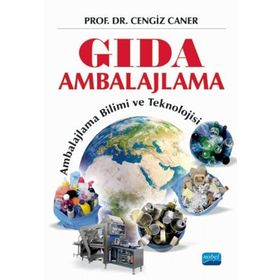 Nobel Akademik Yayıncılık - Gıda Ambalajlama - Ambalajlama Bilimi ve Teknolojisi