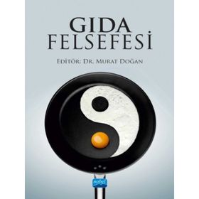 Nobel Akademik Yayıncılık - Gıda Felsefesi