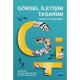 Nobel Akademik Yayıncılık - Görsel İletişim Tasarımı Kuram ve Araştırmaları