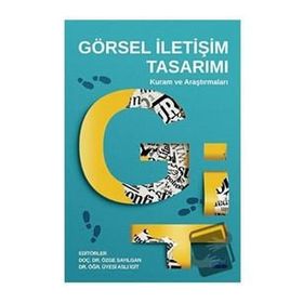 Nobel Akademik Yayıncılık - Görsel İletişim Tasarımı Kuram ve Araştırmaları