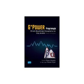 Nobel Akademik Yayıncılık - G*Power Programıyla Örnek Büyüklüğü Hesaplama ve Güç Analizi