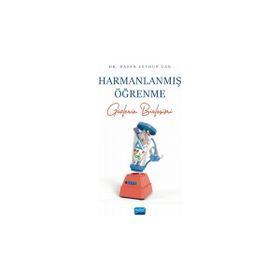Nobel Akademik Yayıncılık - Harmanlaşmış Öğrenme Güçlerin Birleşimi