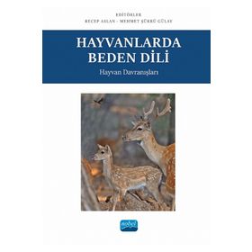 Nobel Akademik Yayıncılık - Hayvanlarda Beden Dili Hayvan Davranışları