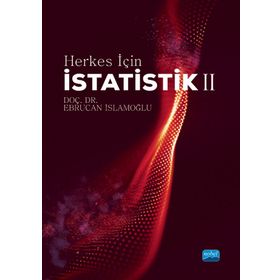 Nobel Akademik Yayıncılık - Herkes İçin İstatistik II