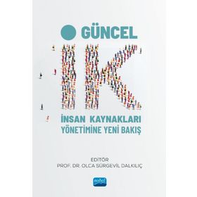 Nobel Akademik Yayıncılık - İk İnsan Kaynakları Yönetimine Yeni Bakış