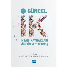 Nobel Akademik Yayıncılık - İk İnsan Kaynakları Yönetimine Yeni Bakış