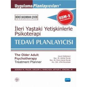 Nobel Akademik Yayıncılık - İleri Yaştaki Yetişkinlerle Psikoterapi Tedavi Planlayıcısı - The Older Adult Psychotherapy Treatment Planner