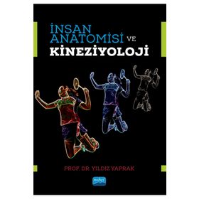 Nobel Akademik Yayıncılık - İnsan Anatomisi ve Kineziyoloji