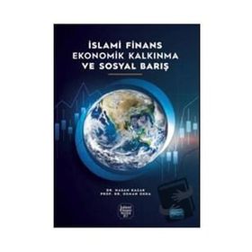 Nobel Akademik Yayıncılık - İslami Finans Ekonomik Kalkınma ve Sosyal Barış