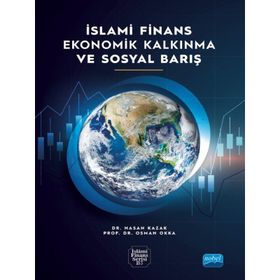 Nobel Akademik Yayıncılık - İslami Finans Ekonomik Kalkınma ve Sosyal Barış