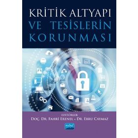 Nobel Akademik Yayıncılık Kritik Altyapı ve Tesislerin Korunması