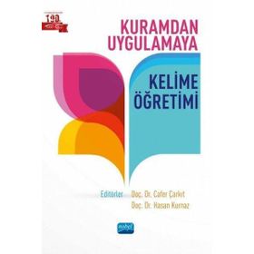 Nobel Akademik Yayıncılık Kuramdan Uygulamaya Kelime Öğretimi