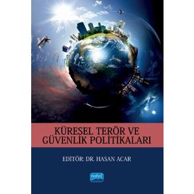 Nobel Akademik Yayıncılık Küresel Terör ve Güvenlik Politikaları