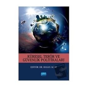 Nobel Akademik Yayıncılık Küresel Terör ve Güvenlik Politikaları