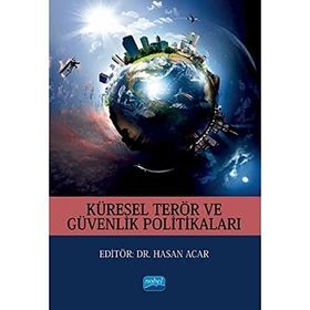 Nobel Akademik Yayıncılık Küresel Terör ve Güvenlik Politikaları