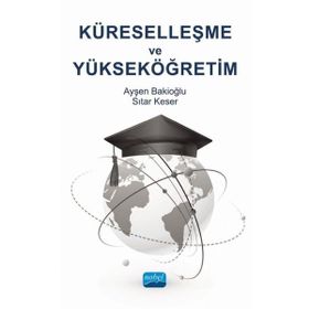 Nobel Akademik Yayıncılık Küreselleşme ve Yükseköğretim