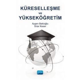 Nobel Akademik Yayıncılık Küreselleşme ve Yükseköğretim