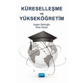 Nobel Akademik Yayıncılık Küreselleşme ve Yükseköğretim
