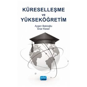 Nobel Akademik Yayıncılık Küreselleşme ve Yükseköğretim