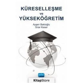 Nobel Akademik Yayıncılık Küreselleşme ve Yükseköğretim