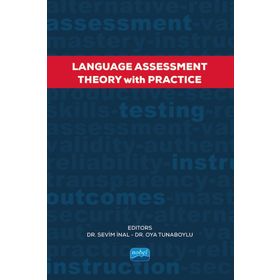 Nobel Akademik Yayıncılık - Language Assessment Theory With Practice
