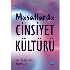 Nobel Akademik Yayıncılık Masallarda Cinsiyet Kültürü